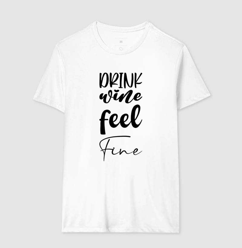 Coleção Vinho - Drink Wine Feel Fine