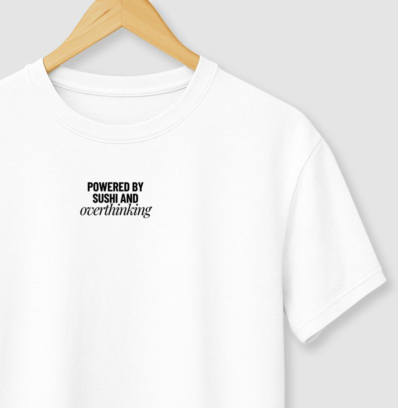 Powered By Sushi - Overthinking