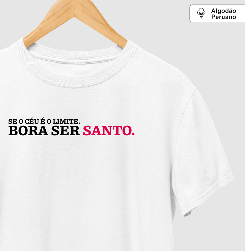 Se o Céu é o Limite, Bora ser Santo - Algodão Peruano