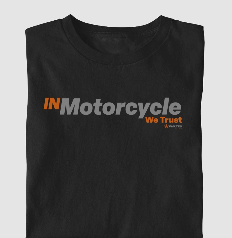 In Motorcycle we trust
