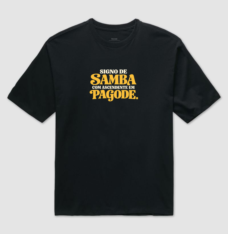 Ascendente em Pagode - Camiseta Oversized