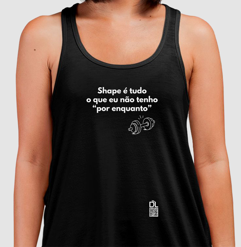 Shape é tudo o que eu não tenho