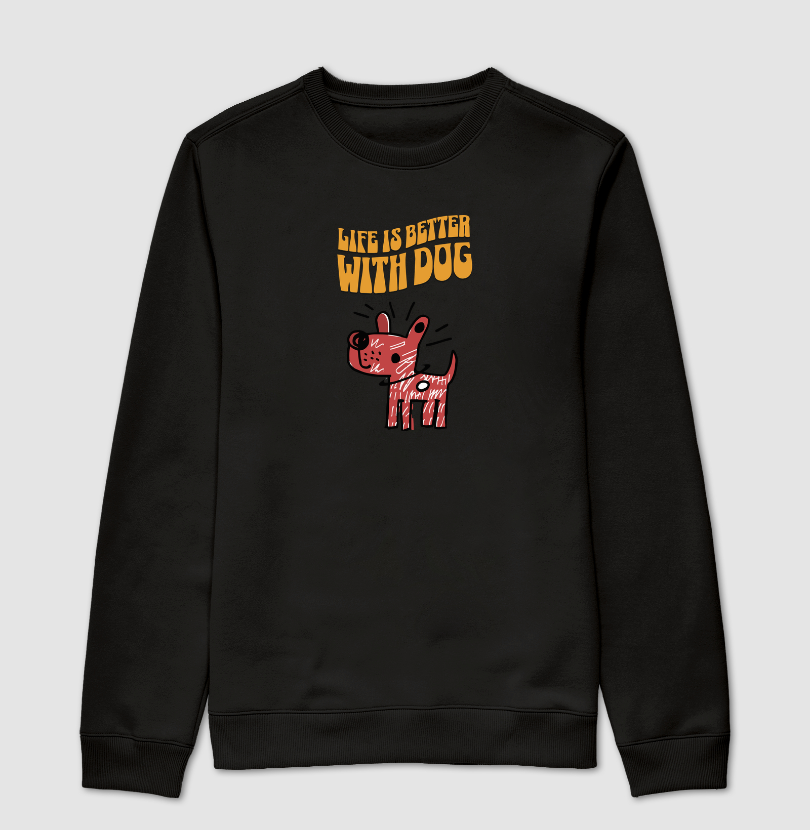 Life Is Better With Dog