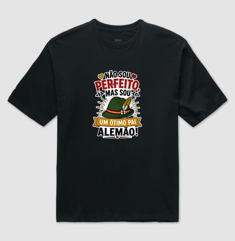 Pai Alemão - Camiseta Oversized