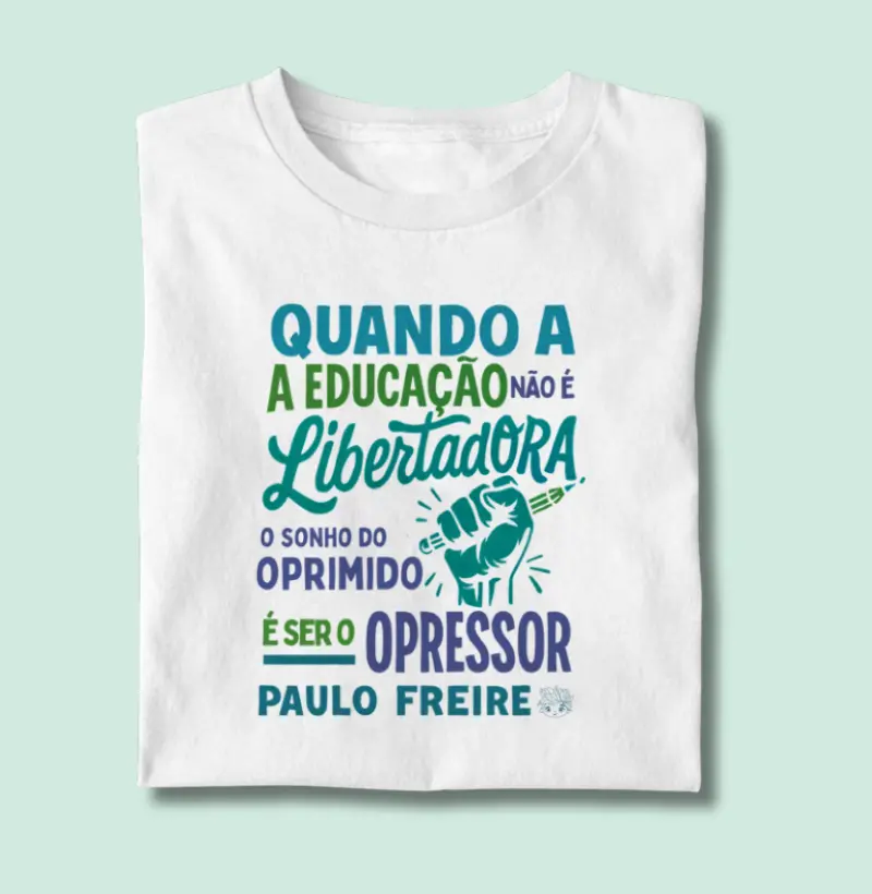 Camiseta | Educação Libertadora - Paulo Freire 