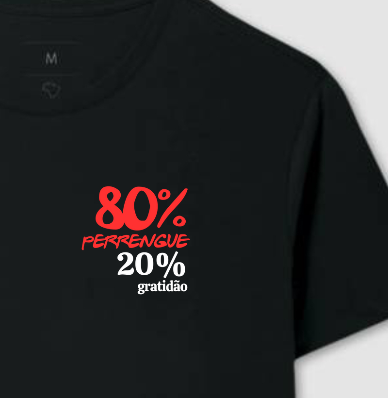 80% Perrengue - 20% Gratidão