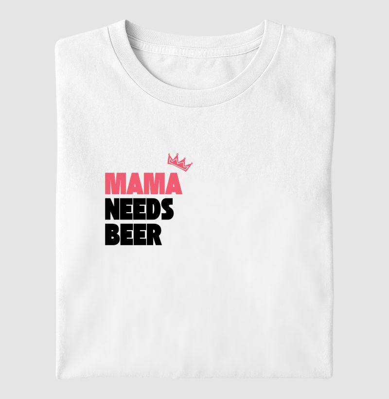 Mama Needs Beer