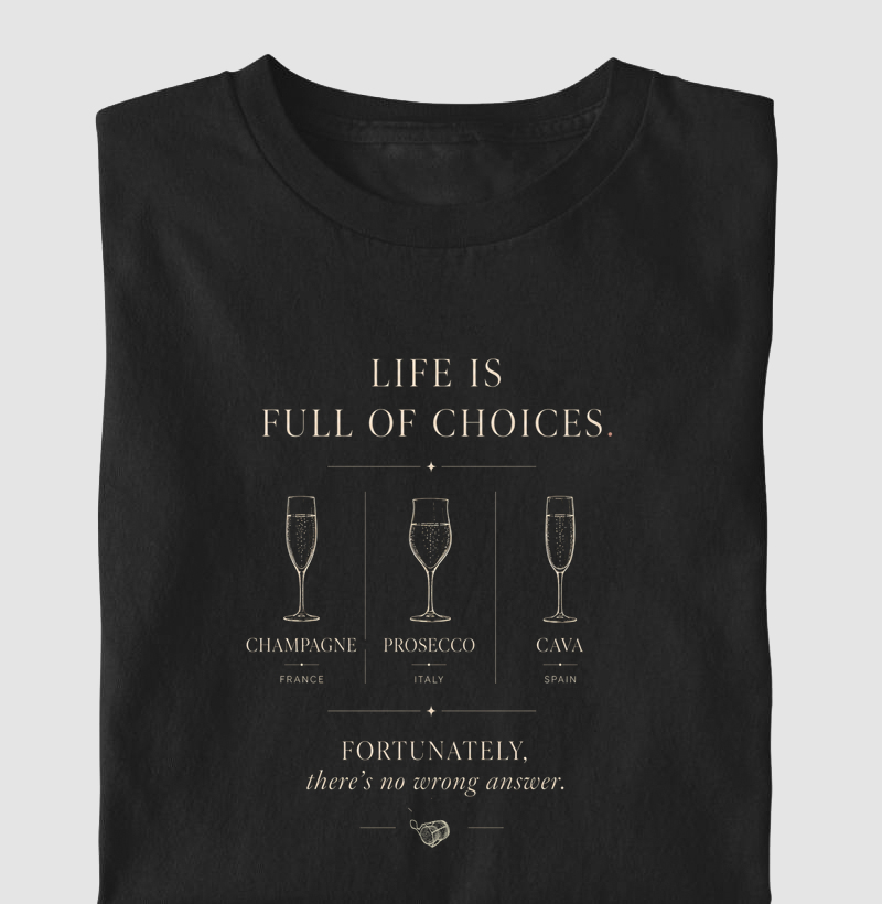 Camiseta Vinho - Life Is Full of Choices