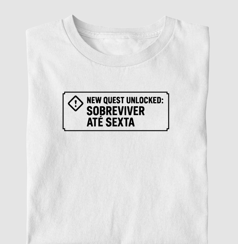 New Quest Unlocked: Sobreviver até sexta