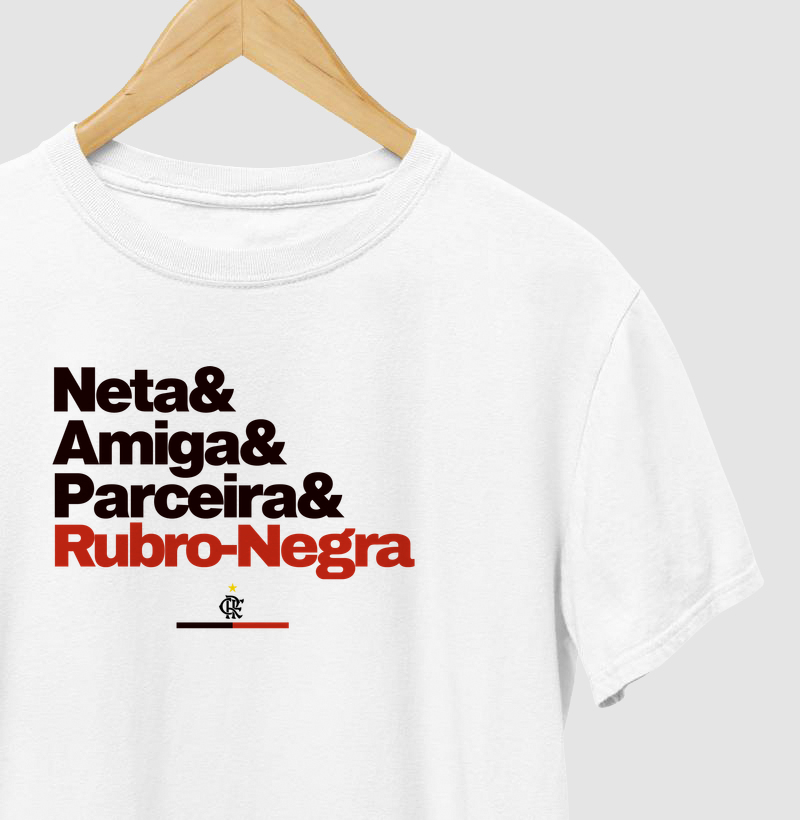 Neta, Amiga, Parceira e Rubro-Negra