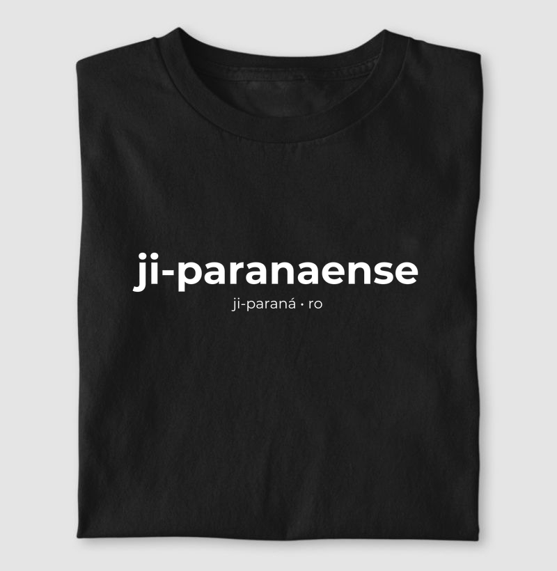 Ji-Paranaense | Gentílico RO - Camiseta