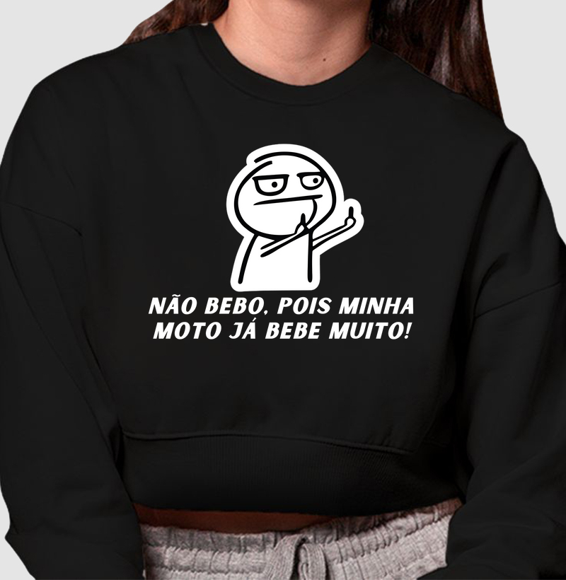 Não bebo pois minha moto já bebe muito