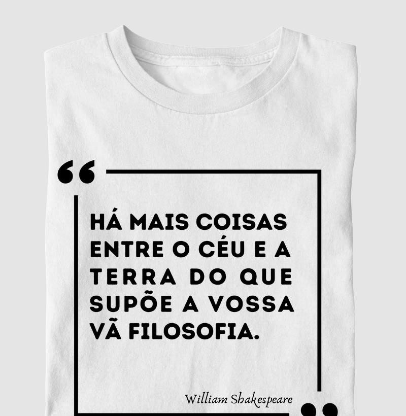 Há mais coisas entre o céu e a terra - Citação - William Shakespeare