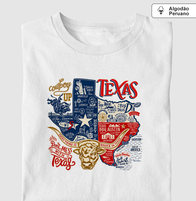 Don't Mess With Texas - Camiseta Algodão Peruano