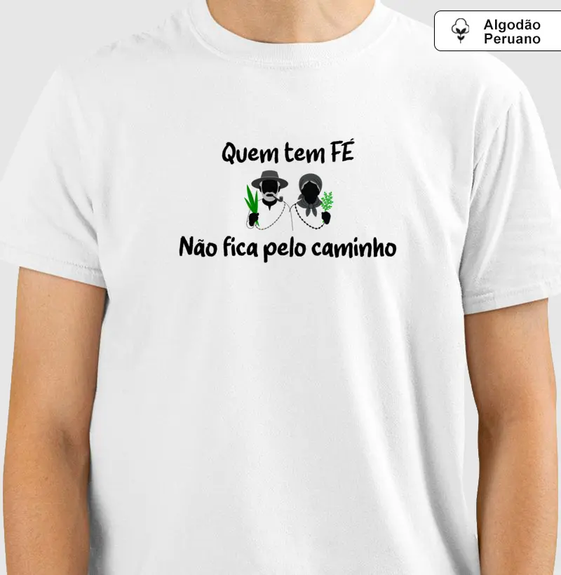 Quem tem Fé (algodão peruano)