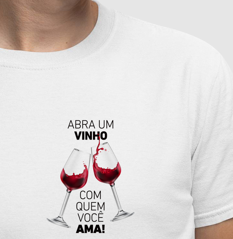 ABRA UM VINHO COM QUEM VOCÊ AMA - PEQ.