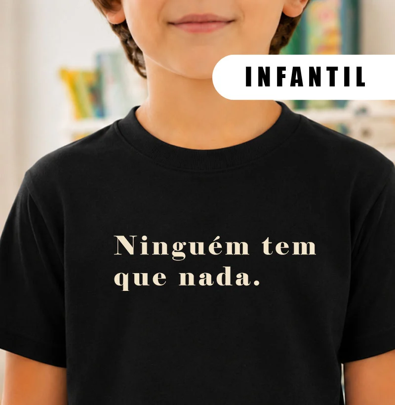 Ninguém tem que nada.