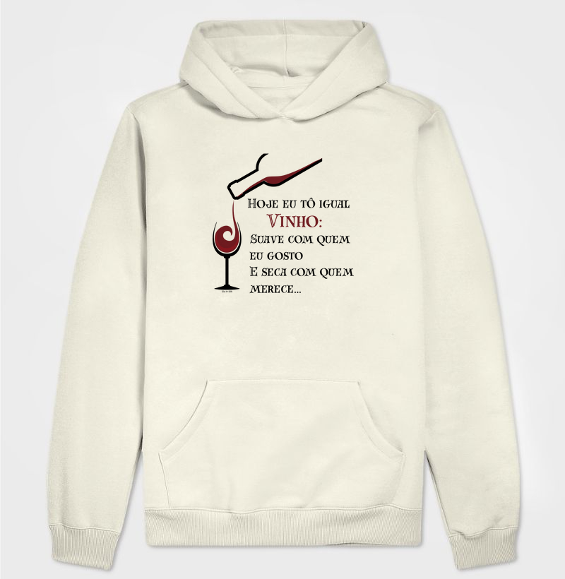 Hoje eu tô igual vinho