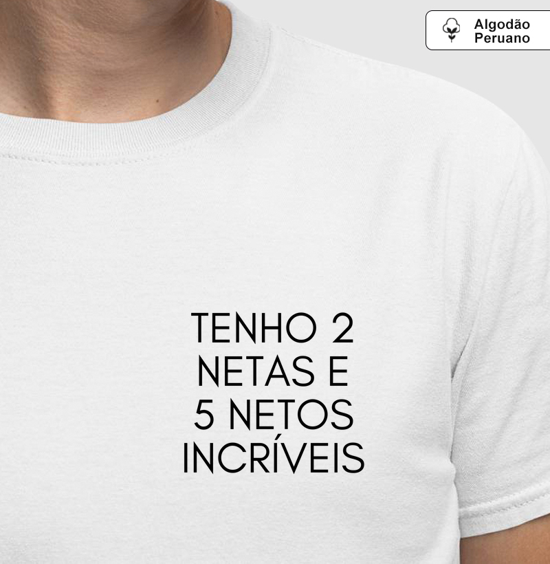 Tenho 2 Netas e 5 Netas Incríveis