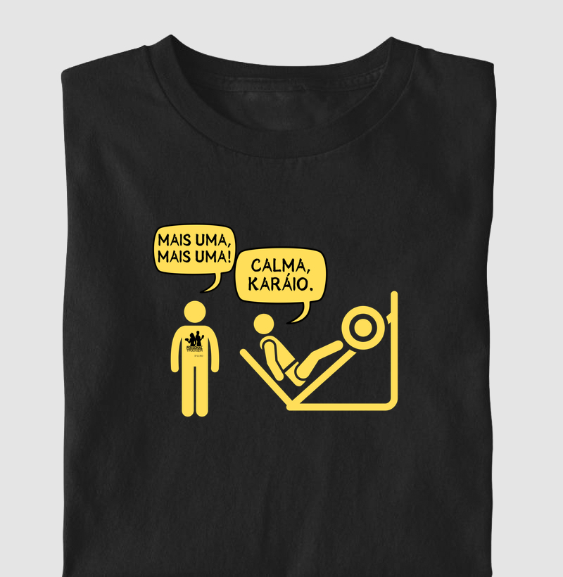 Mais uma, mais uma! Calma, Karáio - Pernas