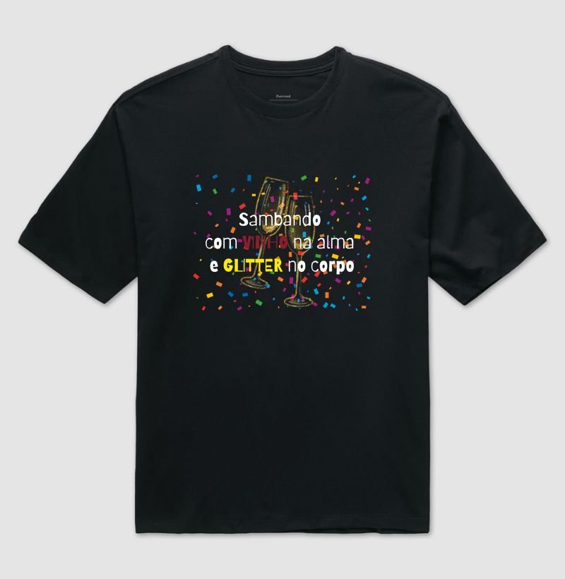 Camiseta Carnaval com Vinho e Glitter