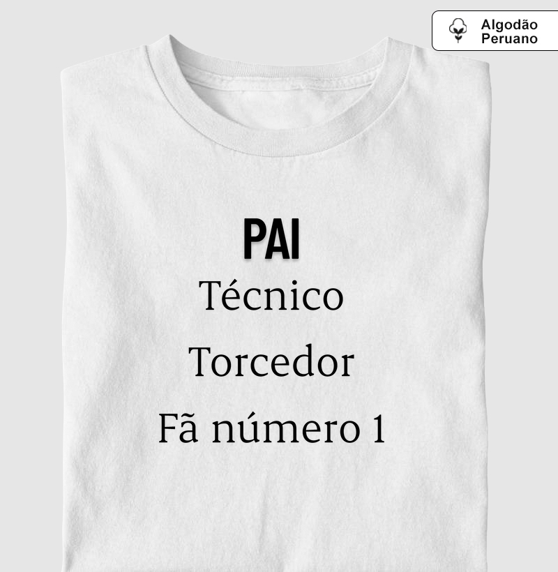 Pai: técnico, torcedor e fã número 1
