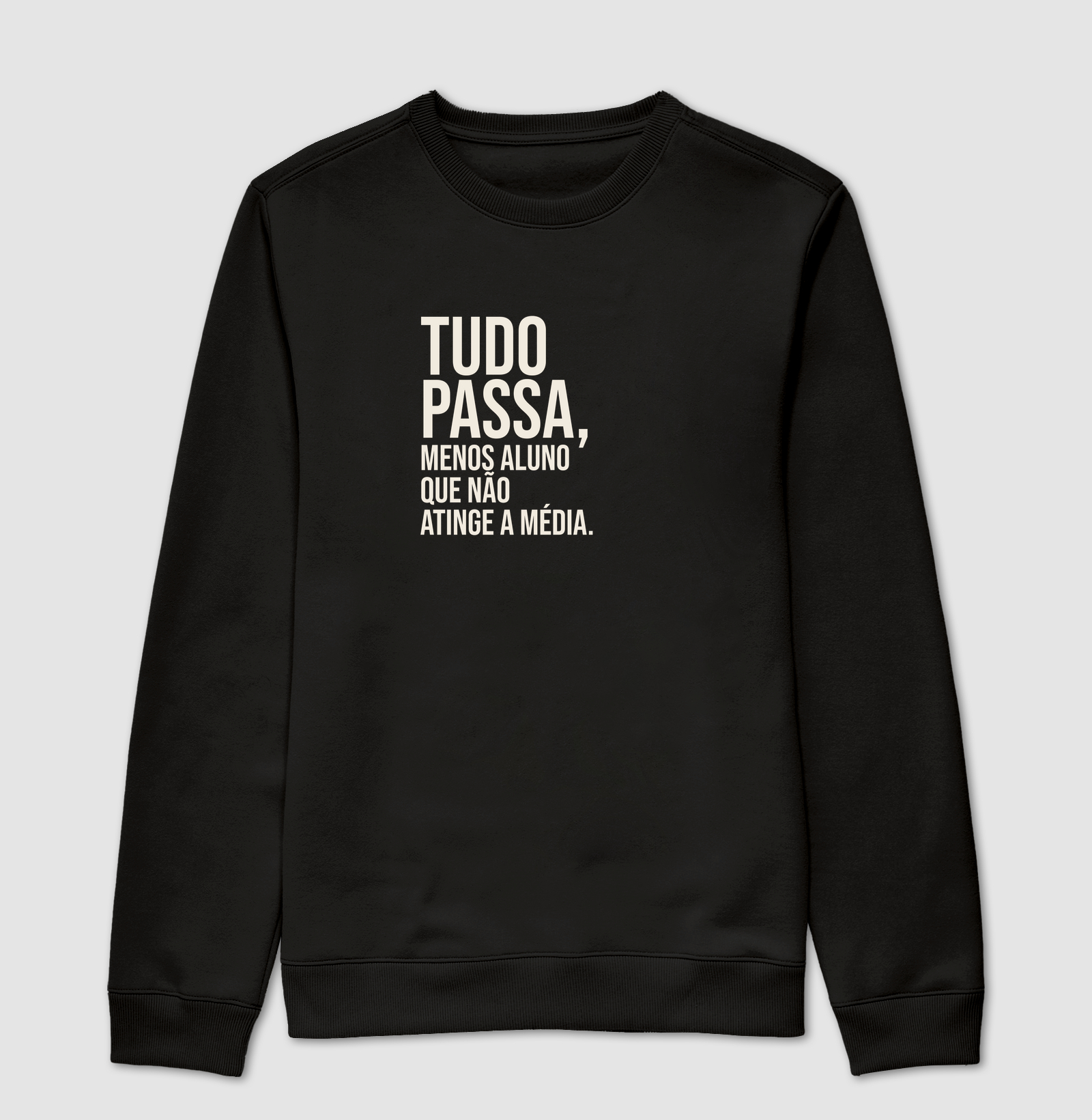 Tudo passa... Menos aluno que não atinge a média.