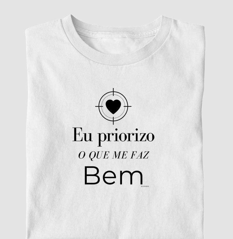 Eu priorizo o que me faz bem