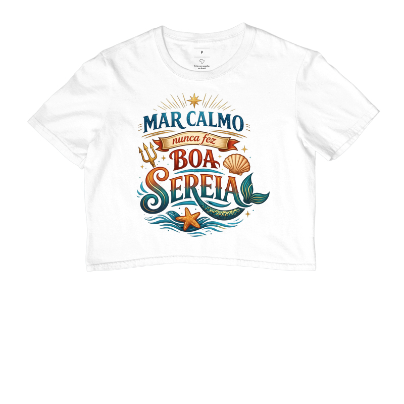 Mar Calmo Nunca Fez Boa Sereia 