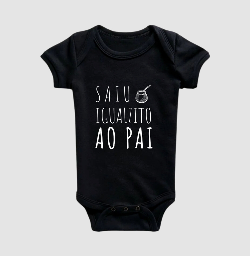 Body Infantil Saiu Igual ao Pai