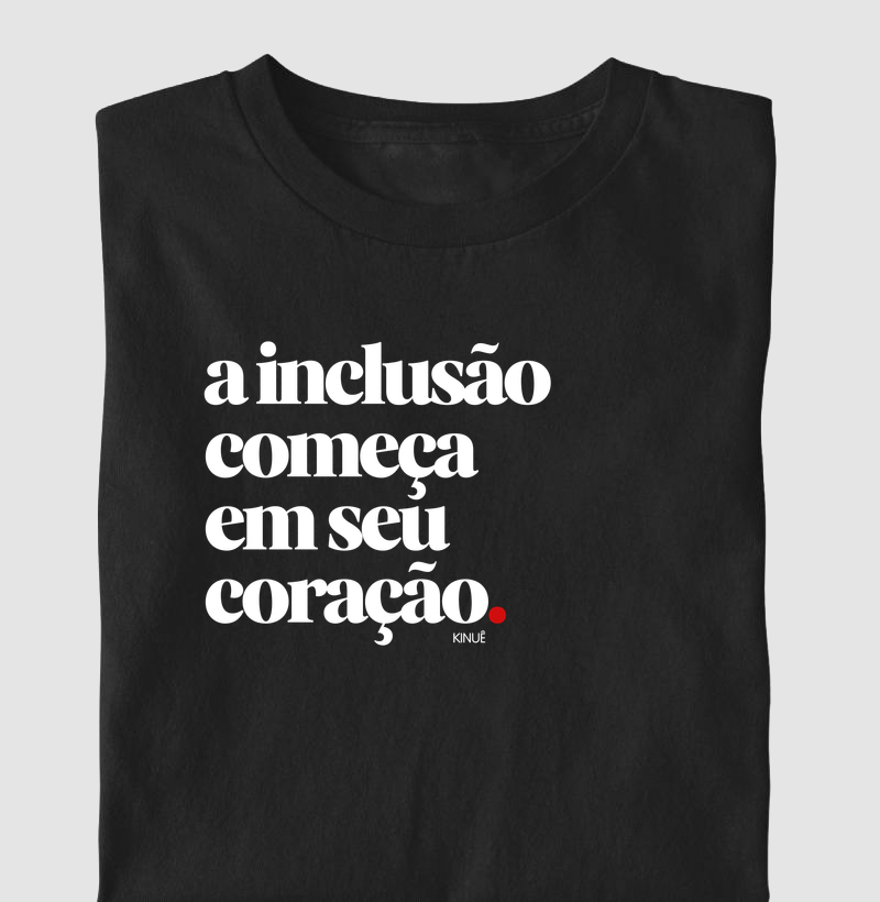 A inclusão começa em seu coração