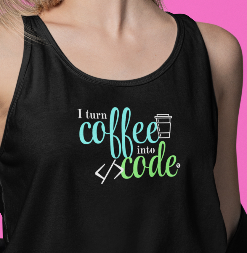 I Turn Coffee Into Code