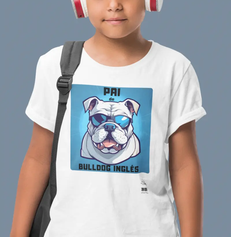 Camiseta Infantil Bulldog Ingles "Pai de Bulldog IV"