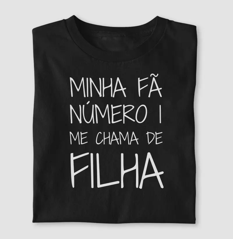 Minha Fã Número 1 Me Chama de Filha