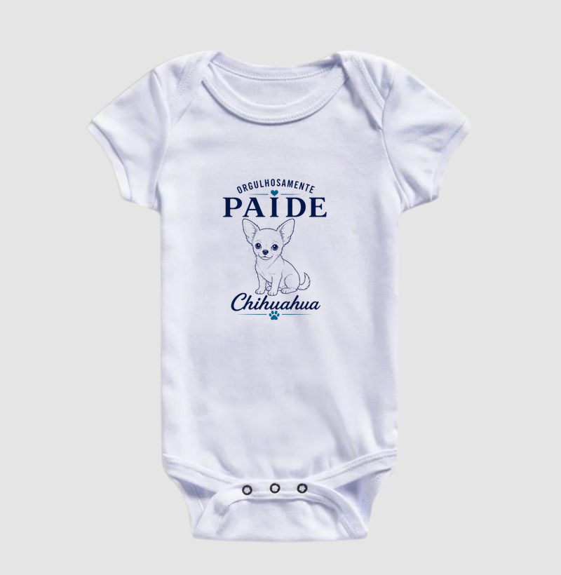 Orgulhosamente Pai de Chihuahua - Body Infantil