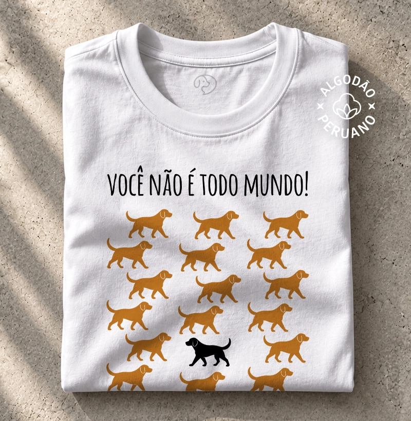 Você não é todo mundo!