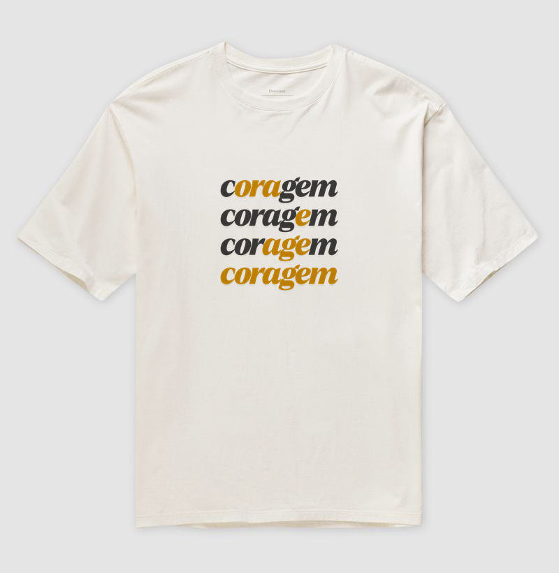 Camiseta Oversized Ora e Age Coragem