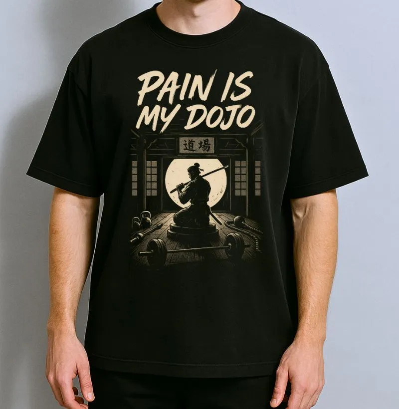 Pain Is My Dojo