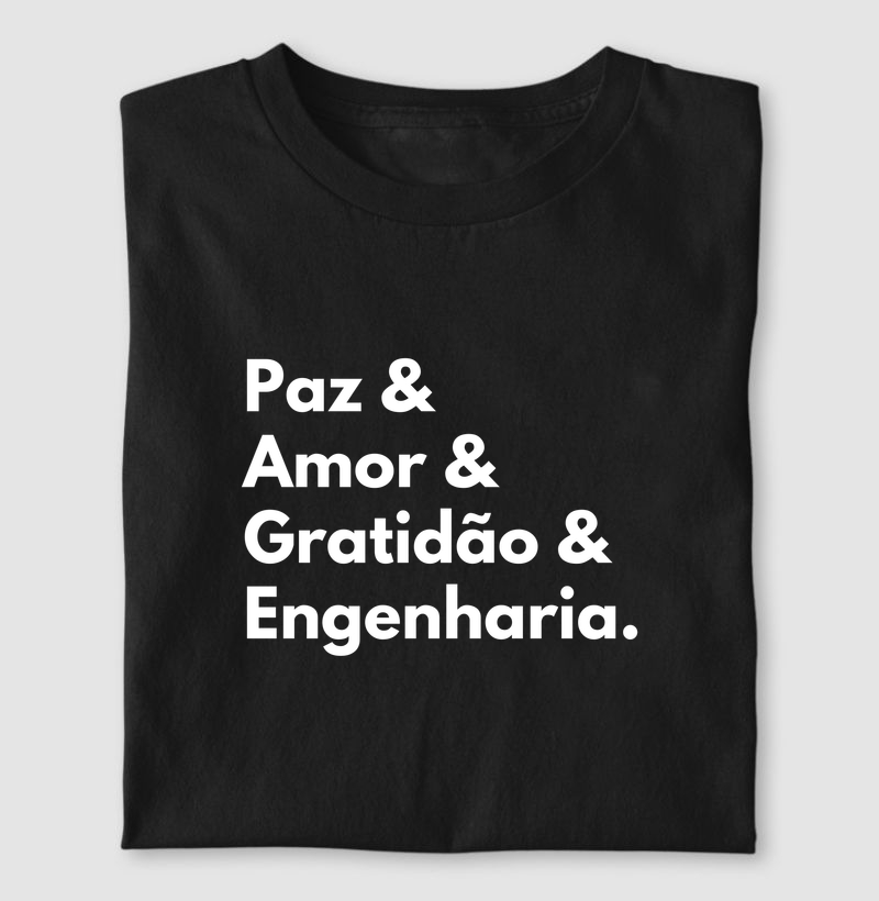Paz & Amor & Gratidão & Engenharia