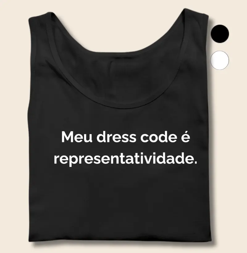 Meu Dress Code é Representatividade