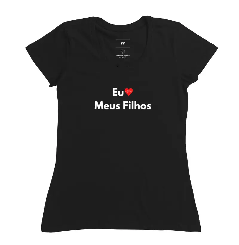 Feminina Eu Amo Meus Filhos