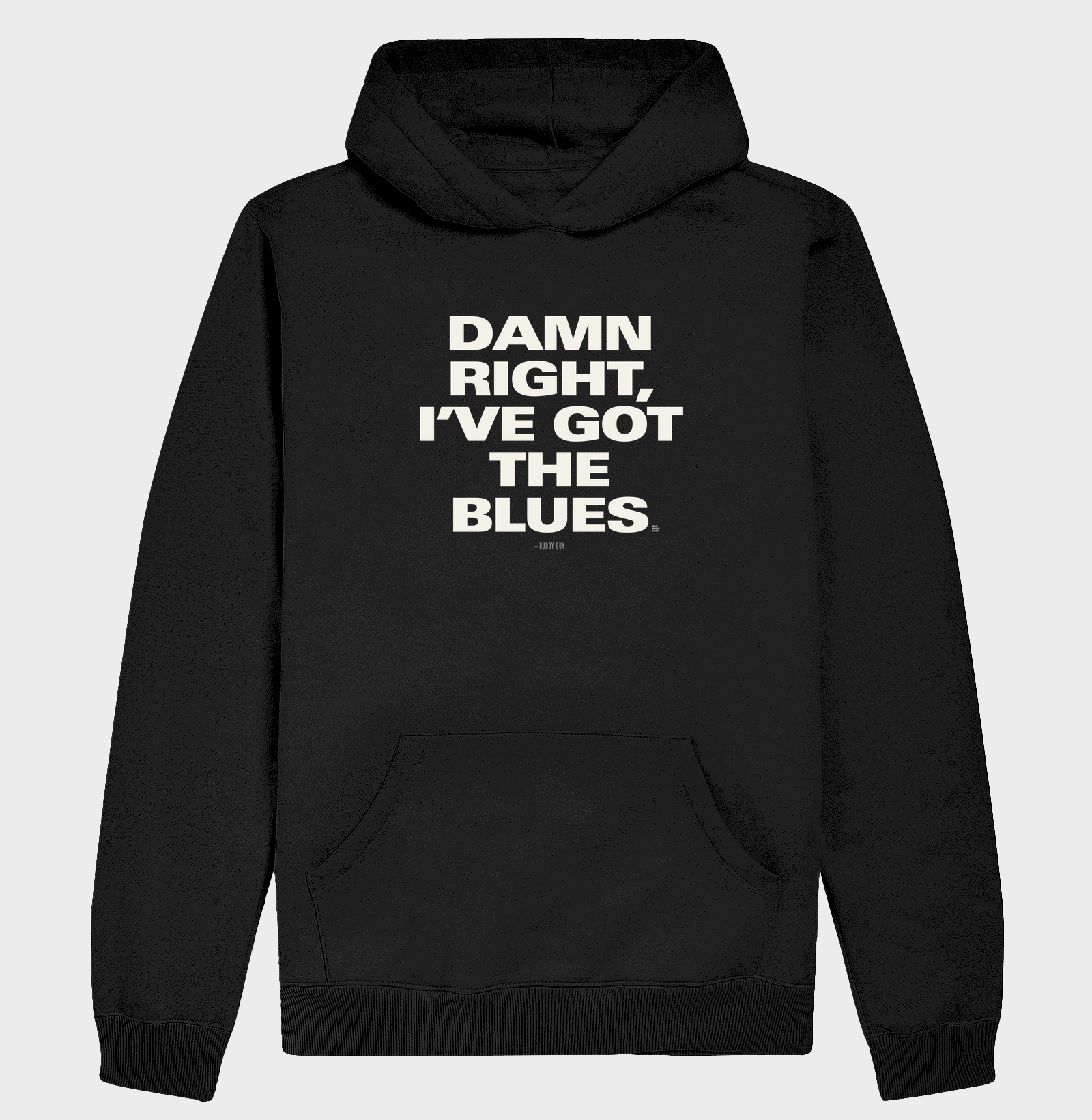 Damn Right, I've Got The Blues - Hoodie Moletom