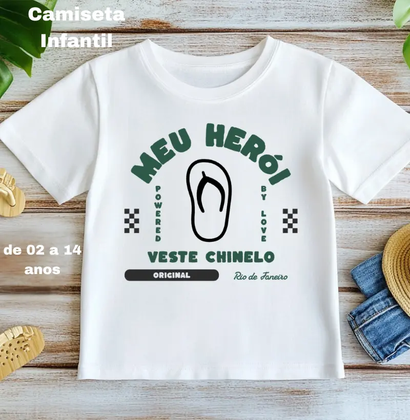 MEU HERÓI VESTE CHINELO.