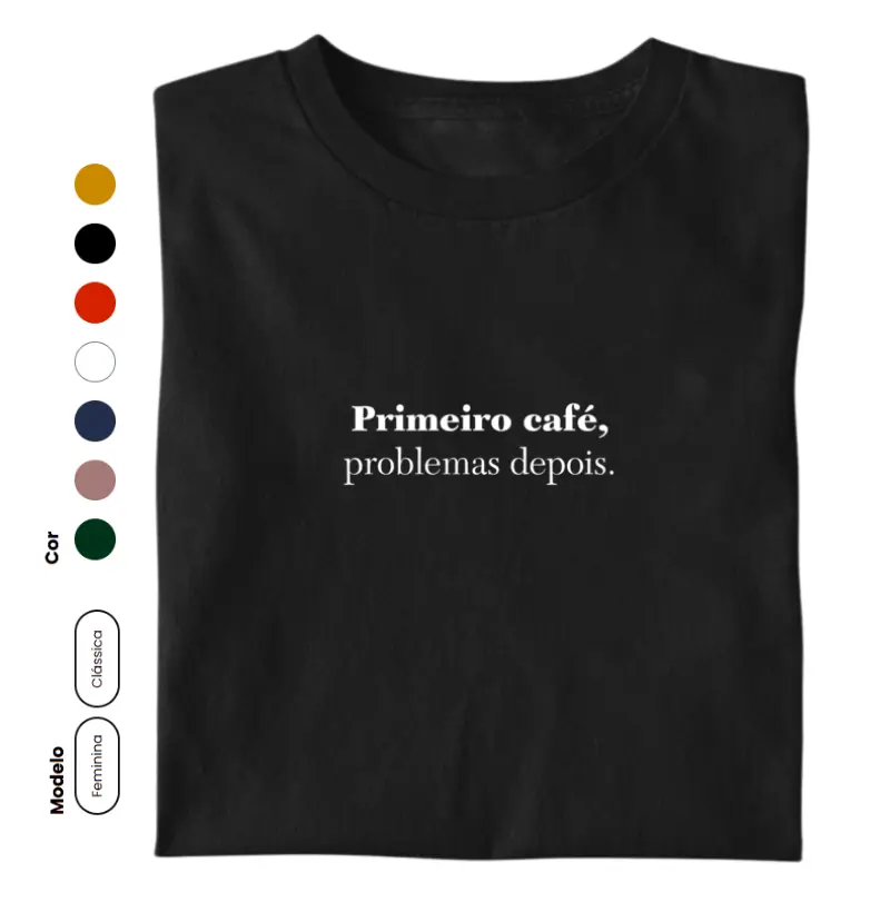 Primeiro café, problemas depois.