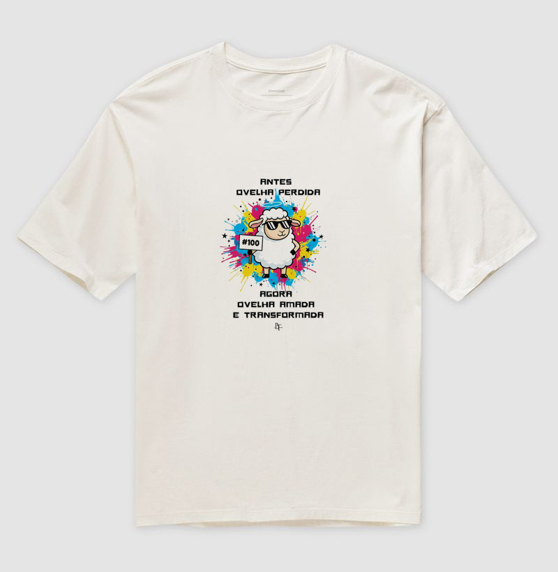 Antes ovelha perdida, agora amada e transformada - Camiseta Oversized