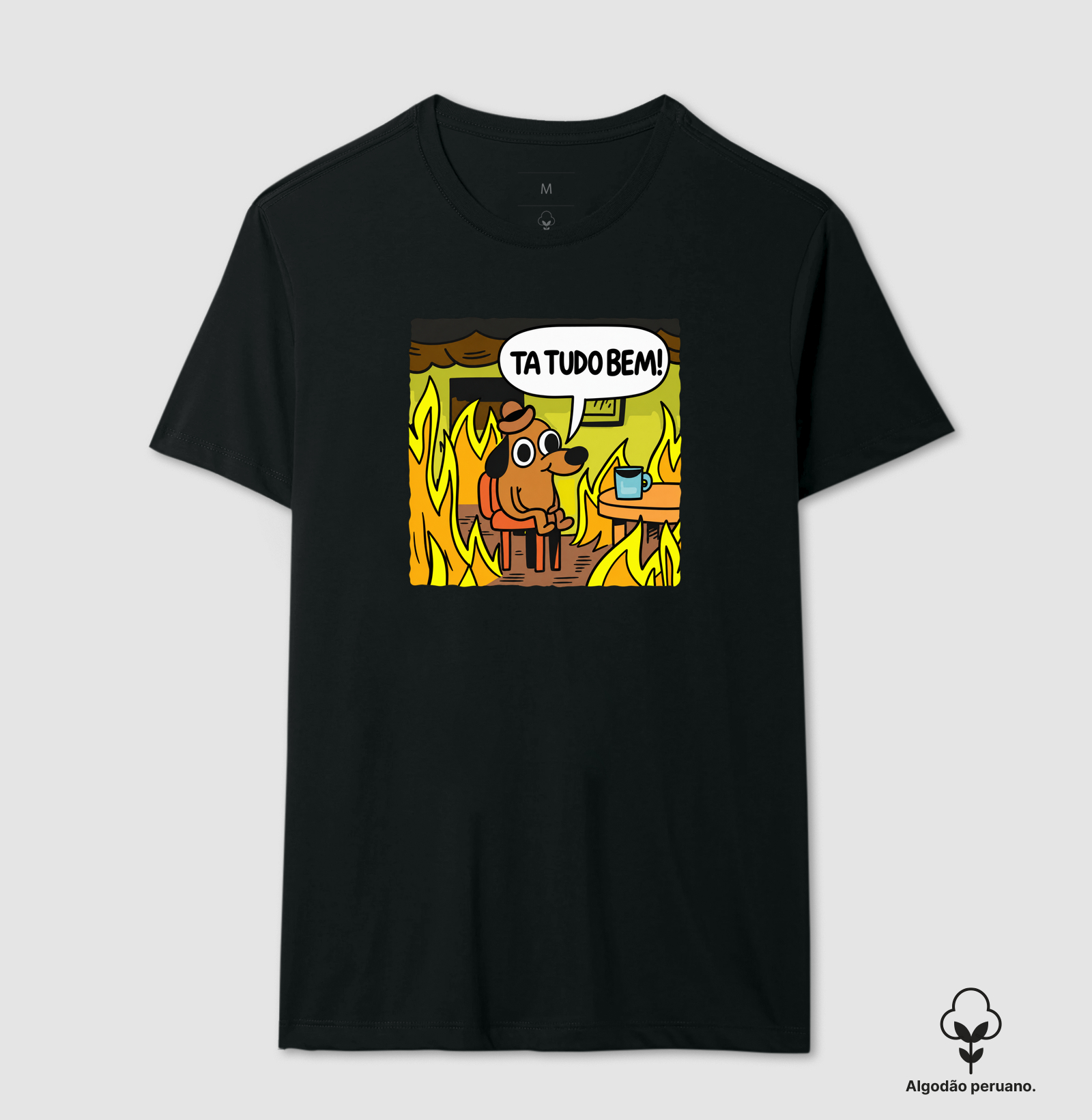 Ta Tudo Bem - Camiseta Algodão Peruano