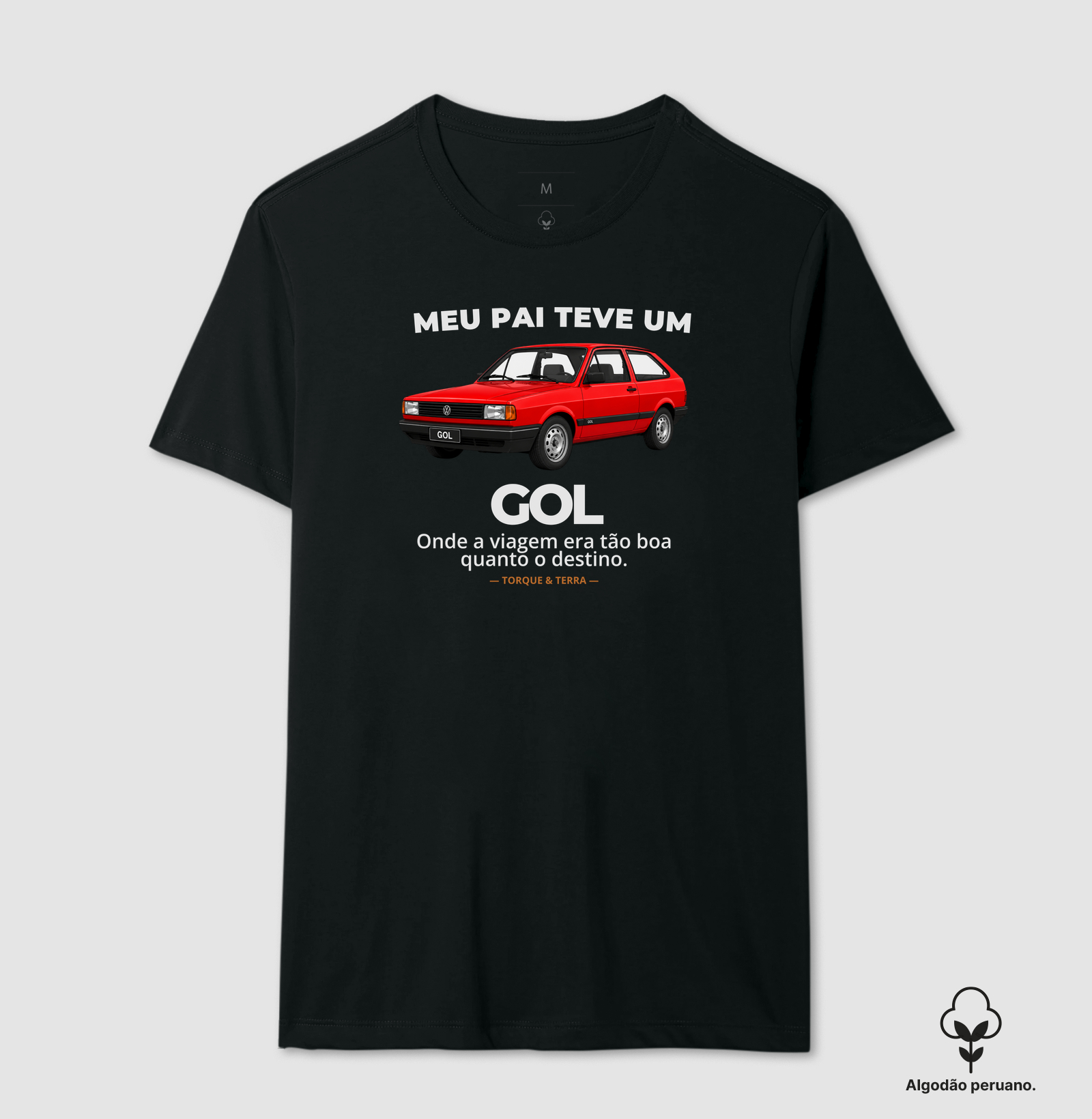 Meu pai tem um - GOL vermelho - Camiseta Algodão Peruano