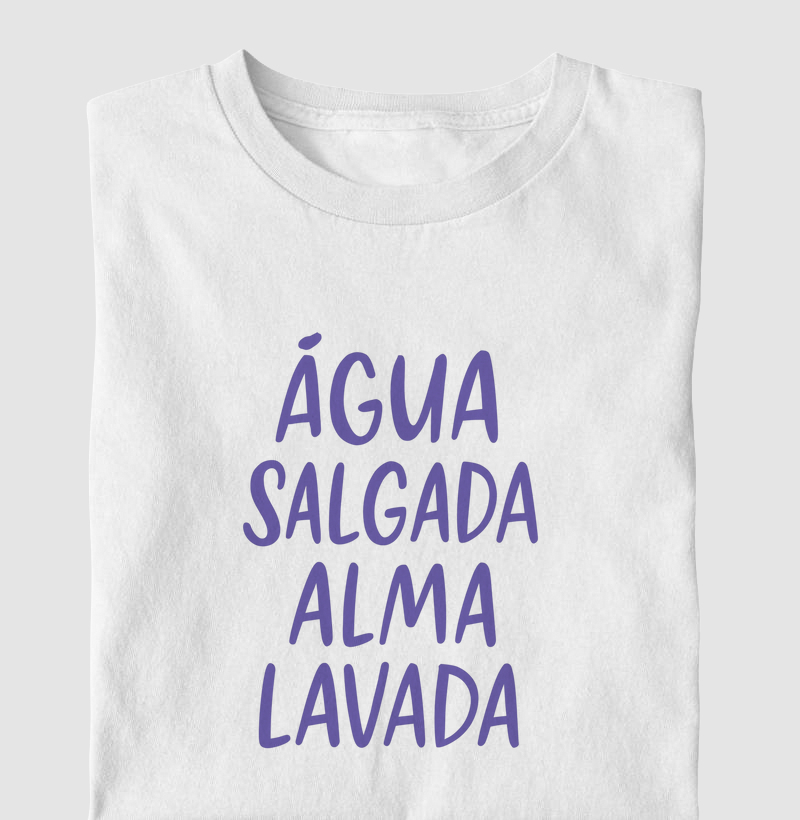Água Salgada, Alma Lavada