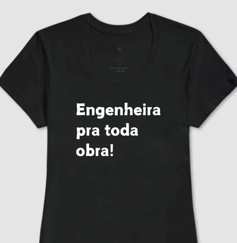 Engenheira pra toda obra!