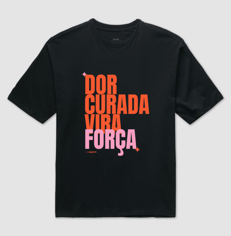 Oversized "Dor curada vira força - laranja"